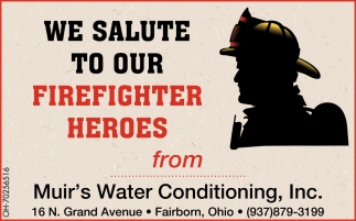 We Salute To Our Firefighter Heroes