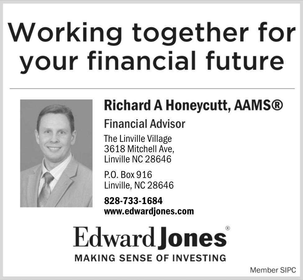 Working Together for Your Financial Future, Edward Jones - Richard A Honeycutt, Linville, NC