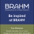 Be inspired at BRAHM
