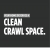 Your Home Deserves a Clean Crawl Space