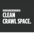 Your Home Deserves a Clean Crawl Space