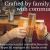 Crafted By Family, Enjoyed With Community