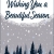 Wishing You a Beautiful Season