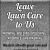 Leave Lawn Care to Us
