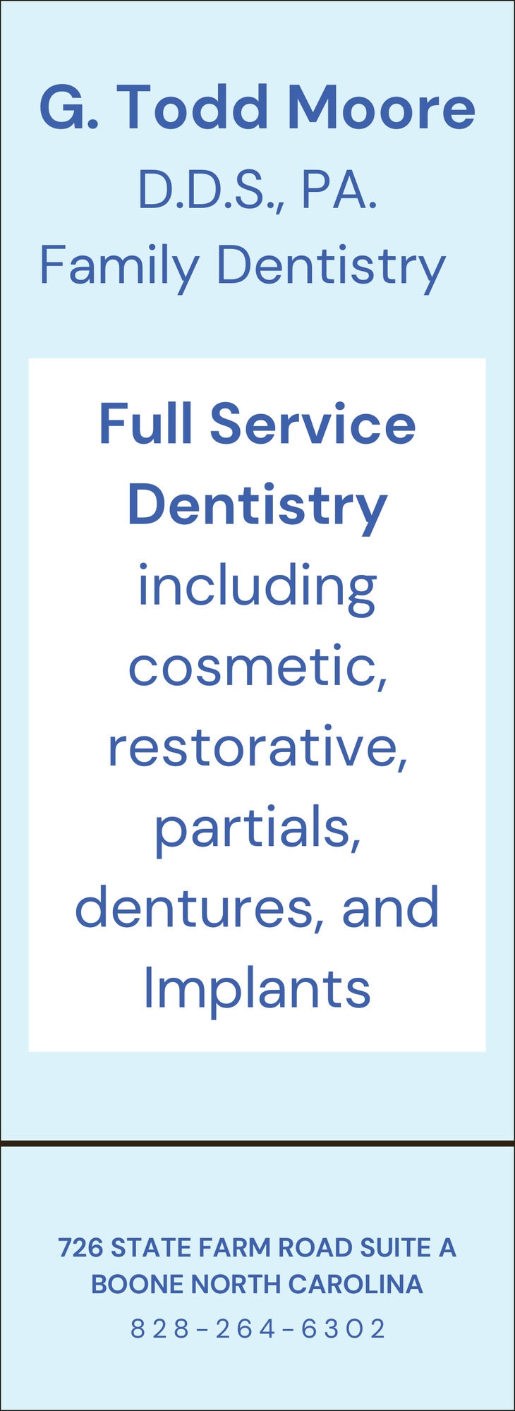 G. Todd Moore D.D.S., P.A. Family Dentistry