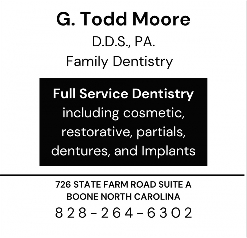G. Todd Moore D.D.S., P.A. Family Dentistry