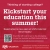 Kickstart Your Education This Summer!