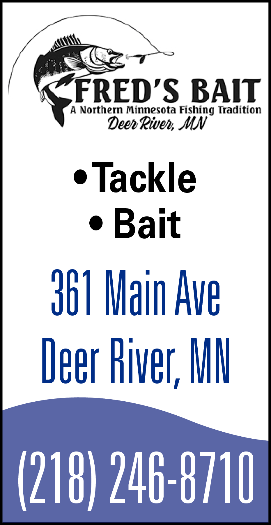 A Northern Minnesota Fishing Tradition, Fred's Bait, Deer River, MN
