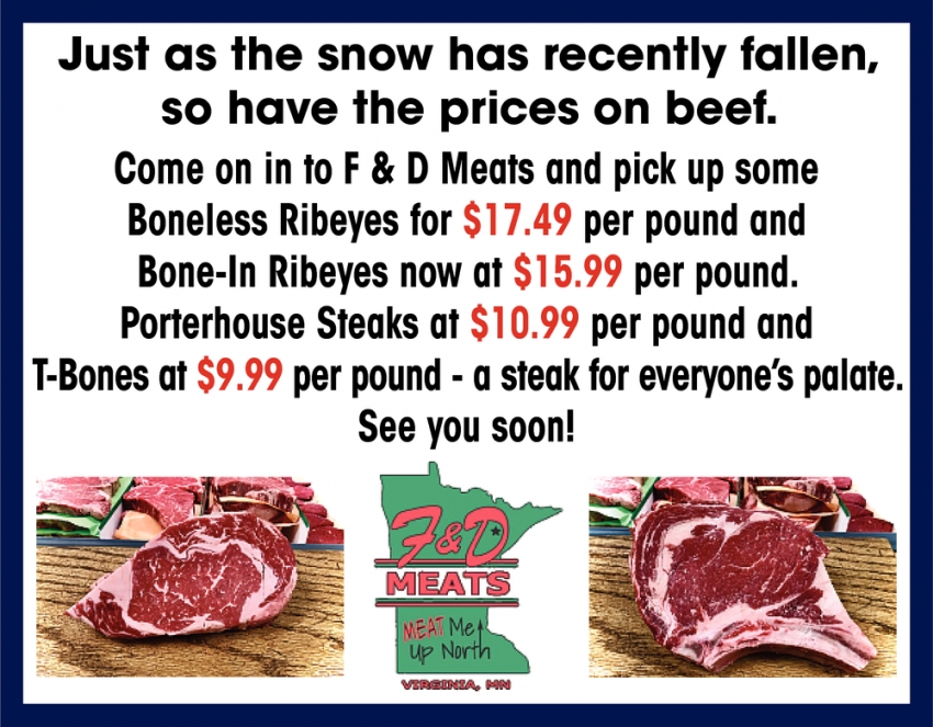 Just As Snow Has Recently Fallen So Have The Prices On Beef