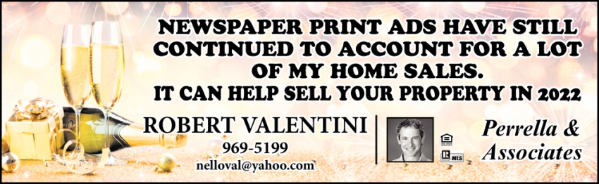 Newspaper Print Ads Have Still Continued To Account For A Lot Of My Home Sales