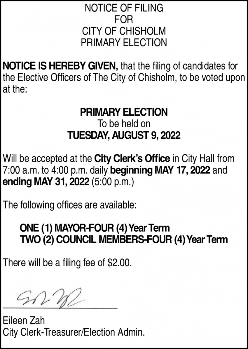 Notice Of Filing For City Of Chisholm Primary Election