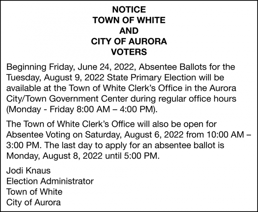 Notice Town Of White And City Of Aurora Voters