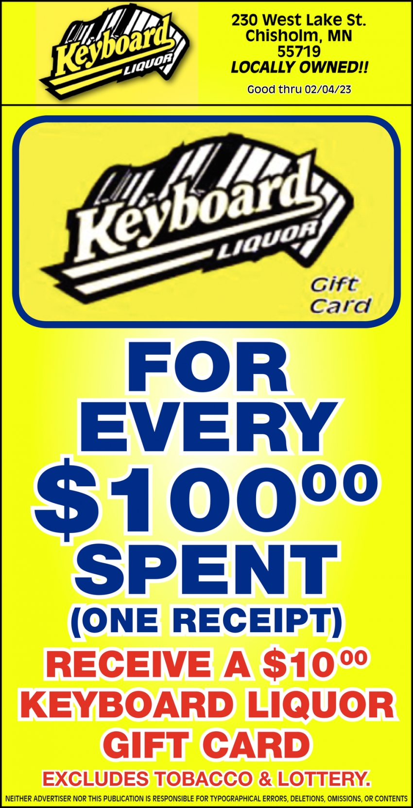 For $100.00 Spent (One Receipt) Receive Aa $10.00 Keyboard Liquor Gift Card