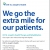 We Go The Extra Mile For Our Patients