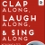 Clap Along, Laugh Along & Sing Along