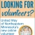 Looking For Volunteers?