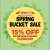 Spring Bucket Sale