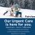 Our Urgent Care is Here for You