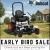 Early Bird Sale