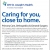 Caring For You, Close to Home