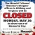 Closed Monday, May 26
