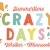 Summertime Crazy Days