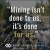 Mining Isn't Done to Us, It's Done for US