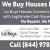 We Buy Houses for Cash!