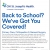 Back to School? We've Got You Covered!