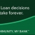 Myth: Loans Decisions Always Take Forever - Truth: Our Don't Call us Today