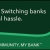 Myth: Switching Banks Is a Total Hassle. Truth: We Make It Easy. Call Us Today