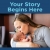 Your Story Begins Here