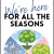 We're Here for All the Seasons