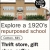 Explore a 1920's Repurposed School