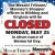 The Offices Will Be Closed on Monday, May 25