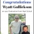 Congratulations Wyatt Gullickson On Your Graduation From High School