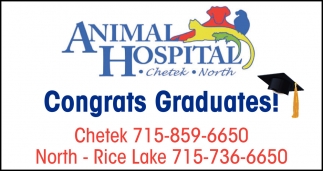 Congrats Graduates, Animal Hospital - Chetek / North, Rice Lake, WI