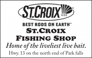 Fishing Shop, St. Croix Rods - Park Falls, Park Falls, WI
