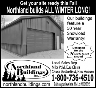 Northland Builds All Winter Long!