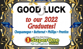 Good Luck to Our 2022 Graduates