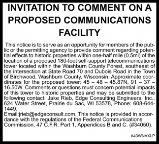 Invitation to Comment On a Proposed Communications Facility