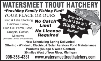 Watersmeet Trout Hatchery