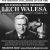 An Evening President With Lech Walesa