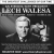 An Evening President With Lech Walesa