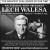 An Evening President With Lech Walesa