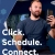 Click. Schedule. Connect