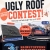 Ugly Roof Contest!