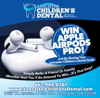 Win Apple Airpods Pro! Just by Sharing Your Lancaster Children's Dental Smile