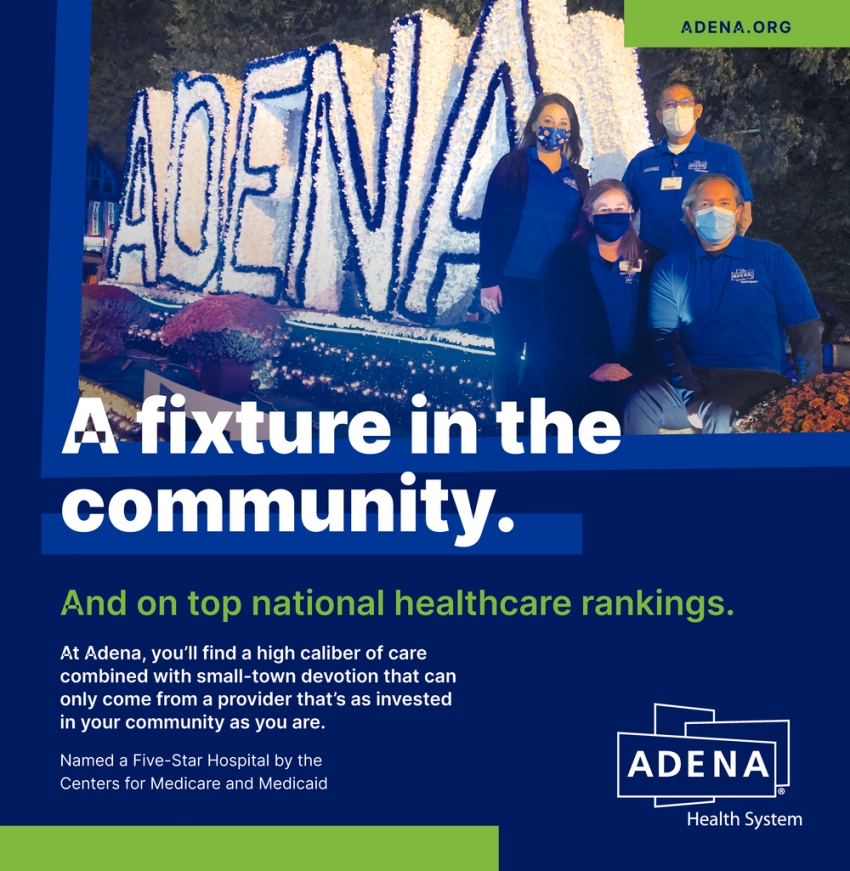 A Fixture In The Community, Adena Health System, Chillicothe, OH