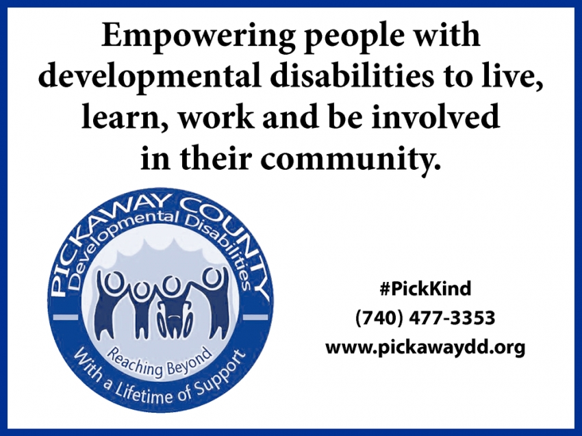 Empowering People With Developmental Disabilities To Live, Learn, Work And Be Involved In Their Community
